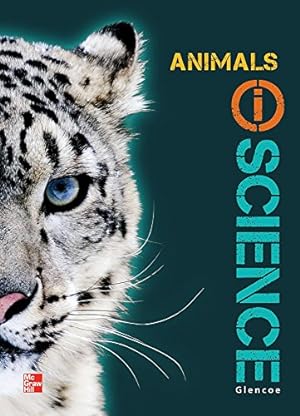 Seller image for Glencoe Life iScience Module H: Animals, Grade 7, Student Edition (GLEN SCI: THE WATER PLANET) by McGraw-Hill Education [Hardcover ] for sale by booksXpress