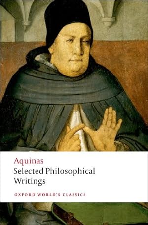 Immagine del venditore per Selected Philosophical Writings (Oxford World's Classics) by Aquinas, Thomas [Paperback ] venduto da booksXpress