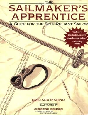 Imagen del vendedor de The Sailmaker's Apprentice: A Guide for the Self-Reliant Sailor by Marino, Emiliano [Paperback ] a la venta por booksXpress