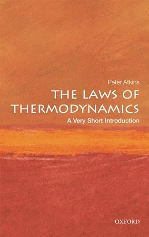 Seller image for The Laws of Thermodynamics: A Very Short Introduction by Atkins, Peter [Paperback ] for sale by booksXpress