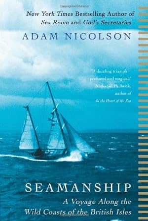 Seller image for Seamanship: A Voyage Along the Wild Coasts of the British Isles by Nicolson, Adam [Paperback ] for sale by booksXpress