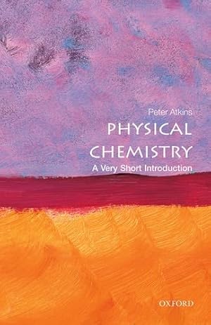 Imagen del vendedor de Physical Chemistry: A Very Short Introduction (Very Short Introductions) by Atkins, Peter [Paperback ] a la venta por booksXpress