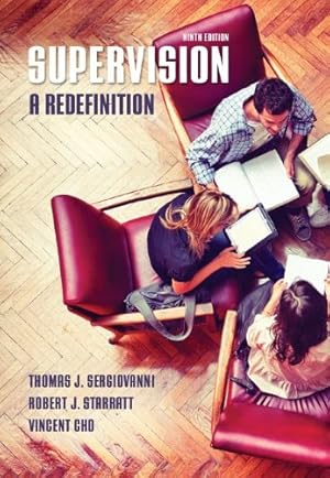 Seller image for Supervision: A Redefinition by Sergiovanni, Thomas J, Starratt, Robert J, Cho, Vincent [Hardcover ] for sale by booksXpress