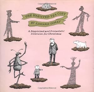 Bild des Verkufers fr The Haunted Tea-Cosy: A Dispirited and Distasteful Diversion for Christmas by Gorey, Edward [Hardcover ] zum Verkauf von booksXpress