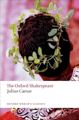 Imagen del vendedor de The Oxford Shakespeare: Julius Caesar (Oxford World's Classics) by Shakespeare, William [Paperback ] a la venta por booksXpress