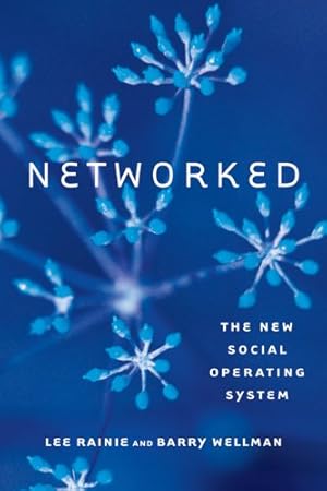 Image du vendeur pour Networked: The New Social Operating System (The MIT Press) by Rainie, Lee [Paperback ] mis en vente par booksXpress