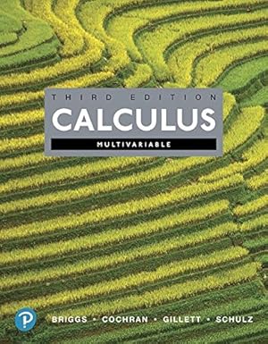 Bild des Verkufers fr Calculus, Multivariable (3rd Edition) by Briggs, William L., Cochran, Lyle, Gillett, Bernard, Schulz, Eric [Paperback ] zum Verkauf von booksXpress