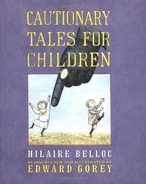 Seller image for Cautionary Tales for Children by Hilaire Belloc [Hardcover ] for sale by booksXpress