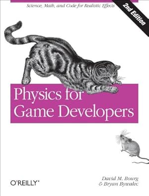 Imagen del vendedor de Physics for Game Developers: Science, math, and code for realistic effects by Bourg, David M, Bywalec, Bryan [Paperback ] a la venta por booksXpress