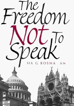 Immagine del venditore per Freedom Not to Speak by Bosmajian, Haig [Hardcover ] venduto da booksXpress