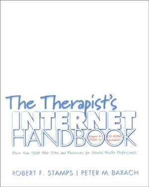 Seller image for The Therapist's Internet Handbook: More than 1300 Web Sites and Resources for Mental Health Professionals (Norton Professional Books (Paperback)) by Barach Ph. D., Peter M., Stamps, Robert F. [Paperback ] for sale by booksXpress