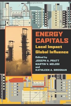 Seller image for Energy Capitals: Local Impact, Global Influence (Pittsburgh Hist Urban Environ) [Paperback ] for sale by booksXpress