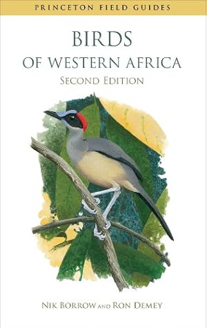 Image du vendeur pour Birds of Western Africa: Second Edition (Princeton Field Guides) by Borrow, Nik, Demey, Ron [Paperback ] mis en vente par booksXpress