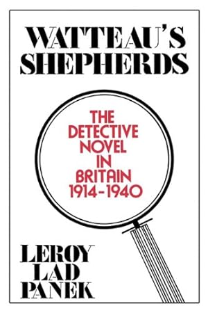 Seller image for Watteau's Shepherds: The Detective Novel in Britain, 1914 1940 by Panek, LeRoy Lad [Paperback ] for sale by booksXpress