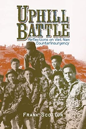 Image du vendeur pour Uphill Battle: Reflections on Viet Nam Counterinsurgency (Modern Southeast Asia Series) [Soft Cover ] mis en vente par booksXpress