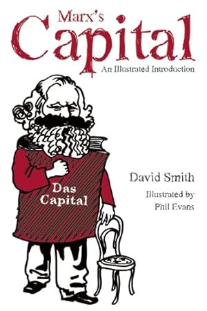 Seller image for Marx's Capital Illustrated: An Illustrated Introduction by Smith, David [Paperback ] for sale by booksXpress