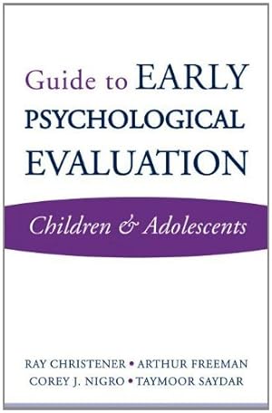 Bild des Verkufers fr Guide to Early Psychological Evaluation: Children & Adolescents (Norton Professional Book) by Christner, Ray, Sardar, Taymoor, Nigro, Corey J., Freeman, Arthur [Paperback ] zum Verkauf von booksXpress