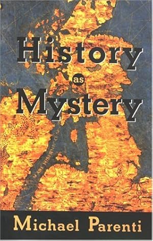 Imagen del vendedor de History as Mystery by Parenti, Michael [Paperback ] a la venta por booksXpress