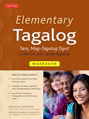 Bild des Verkufers fr Elementary Tagalog Workbook: Tara, Mag-Tagalog Tayo! Come On, Let's Speak Tagalog! by Domigpe, Jiedson R., Domingo, Nenita Pambid [Paperback ] zum Verkauf von booksXpress