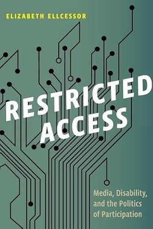 Seller image for Restricted Access: Media, Disability, and the Politics of Participation (Postmillennial Pop) by Ellcessor, Elizabeth [Paperback ] for sale by booksXpress