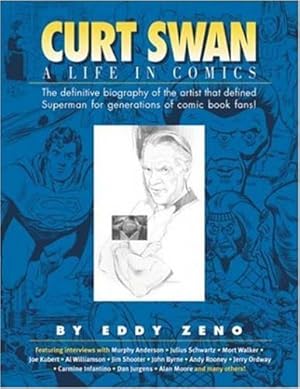 Seller image for Curt Swan A Life in Comics PB by Eddy Zeno [Paperback ] for sale by booksXpress