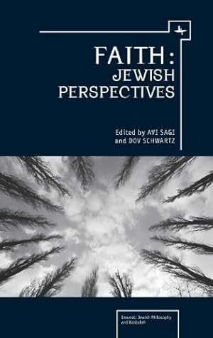 Immagine del venditore per Faith: Jewish Perspectives (Emunot: Jewish Philosophy and Kabbalah) [Hardcover ] venduto da booksXpress