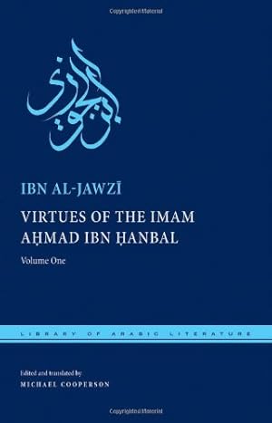 Bild des Verkufers fr Virtues of the Imam Ahmad ibn Hanbal: Volume One (Library of Arabic Literature) by al-Jawzi, Ibn [Hardcover ] zum Verkauf von booksXpress