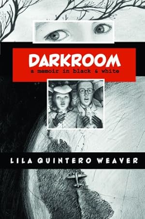 Seller image for Darkroom: A Memoir in Black and White by Weaver, Lila Quintero [Paperback ] for sale by booksXpress
