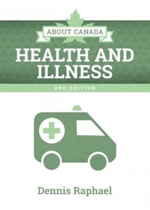 Seller image for About Canada: Health and Illness by Raphael, Hon Dennis [Paperback ] for sale by booksXpress