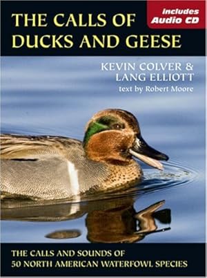 Seller image for The Calls of Ducks & Geese by Lang Elliott, Kevin Colver, Robert Moore [Paperback ] for sale by booksXpress
