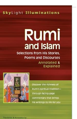 Bild des Verkufers fr Rumi and Islam: Selections from His Stories, Poems, and Discourses--Annotated & Explained by Ibrahim Dr. Ibrahim Gamard, Gamard [Paperback ] zum Verkauf von booksXpress