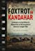 Seller image for Foxtrot in Kandahar: A Memoir of a CIA Officer in Afghanistan at the Inception of Americas Longest War [Hardcover ] for sale by booksXpress