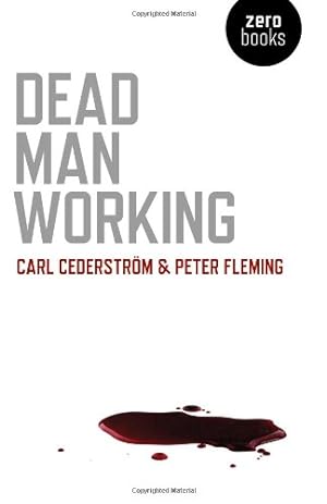Seller image for Dead Man Working by Cederstrom, Carl, Fleming, Peter [Paperback ] for sale by booksXpress