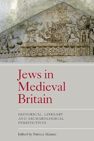 Seller image for Jews in Medieval Britain: Historical, Literary and Archaeological Perspectives [Paperback ] for sale by booksXpress