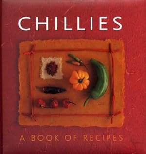 Immagine del venditore per Chillies: A Book of Recipes by Sudell, Helen [Hardcover ] venduto da booksXpress