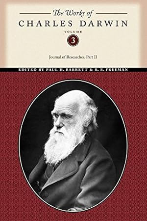 Imagen del vendedor de The Works of Charles Darwin, Volume 3: Journal of Researches (Part Two) by Darwin, Charles [Paperback ] a la venta por booksXpress