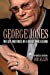 Seller image for George Jones: The Life and Times of a Honky Tonk Legend [Soft Cover ] for sale by booksXpress