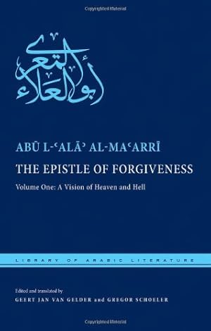 Imagen del vendedor de The Epistle of Forgiveness: Volume One: A Vision of Heaven and Hell (Library of Arabic Literature) by al-Ma'arri, Abu l-'Ala [Hardcover ] a la venta por booksXpress