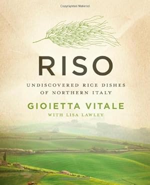 Image du vendeur pour Riso: Undiscovered Rice Dishes of Northern Italy [Soft Cover ] mis en vente par booksXpress