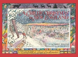 Image du vendeur pour A Child's Christmas in New England by Sullivan, Robert [Hardcover ] mis en vente par booksXpress