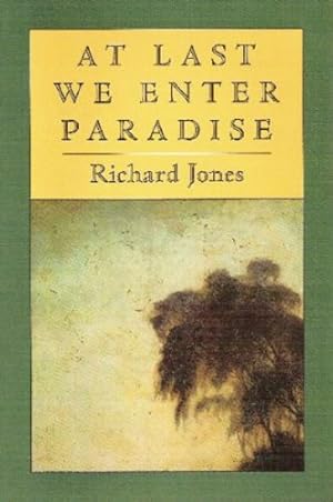 Bild des Verkufers fr At Last We Enter Paradise by Jones, Richard [Paperback ] zum Verkauf von booksXpress