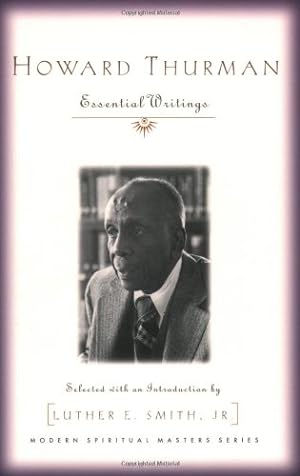 Seller image for Howard Thurman: Essential Writings (Modern Spiritual Masters Series) by Thurman, Howard [Paperback ] for sale by booksXpress