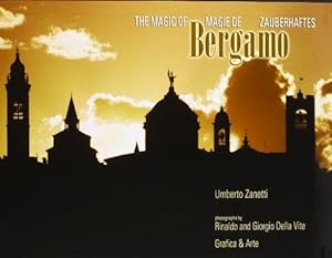 Bild des Verkufers fr The Magic of Bergamo (Magie de, Zauberhaftes, Italy, New Edition 2004) zum Verkauf von WeBuyBooks