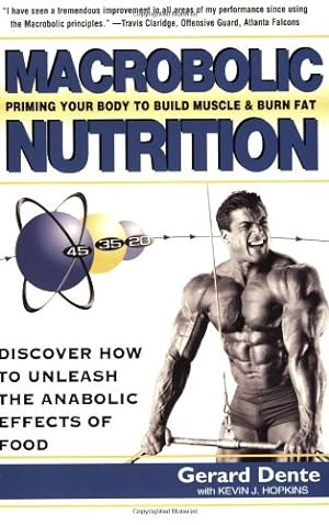 Seller image for Macrobolic Nutrition: Priming Your Body to Build Muscle & Burn Fat by Gerard Dente, Kevin J. Hopkins [Paperback ] for sale by booksXpress