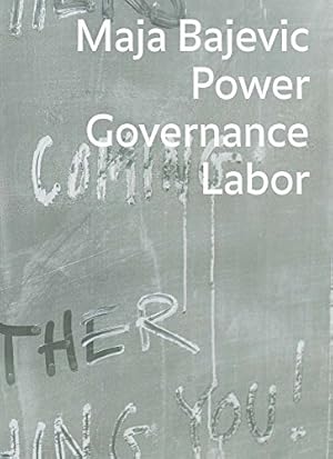 Immagine del venditore per Maja Bajevic: Power Governance Labor by Biedermann, Barbara, Borja-Villel, Manuel [Hardcover ] venduto da booksXpress