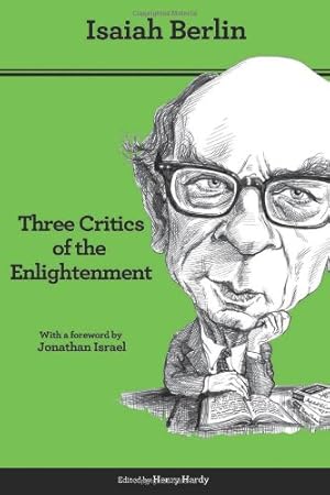 Imagen del vendedor de Three Critics of the Enlightenment: Vico, Hamann, Herder - Second Edition by Berlin, Isaiah [Paperback ] a la venta por booksXpress