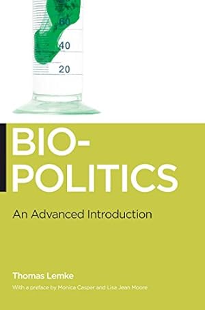 Imagen del vendedor de Biopolitics: An Advanced Introduction by Thomas Lemke [Hardcover ] a la venta por booksXpress