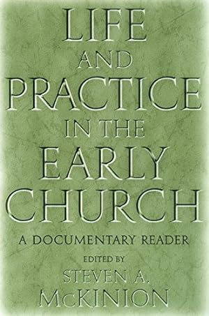 Imagen del vendedor de Life and Practice in the Early Church: A Documentary Reader [Paperback ] a la venta por booksXpress