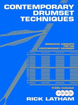 Immagine del venditore per Contemporary Drumset Techniques: Innovative Concepts for the Contemporary Drummer, Book & 4 CDs by Latham, Rick [Paperback ] venduto da booksXpress