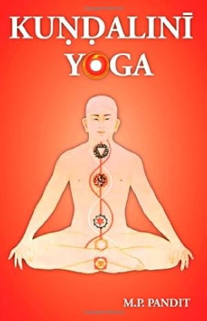 Seller image for Kundalini Yoga by Pandit, M. P., Pandit, Sri M.P. [Paperback ] for sale by booksXpress